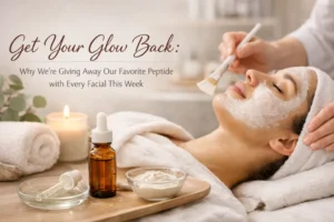 Get Your Glow Back: Why We’re Giving Away Our Favorite Peptide with Every Facial This Week
